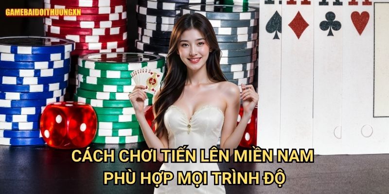 Cách chơi tiến lên miền nam game bài đổi thưởng xn: Làm Chủ Cuộc Chơi Từng Lá Bài 2 Cách chơi tiến lên miền nam game bài đổi thưởng xn Phù Hợp Mọi Trình Độ