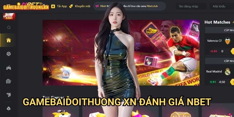 Gamebaidoithuong Xn Đánh Giá Nbet - Trải Nghiệm Đột Phá