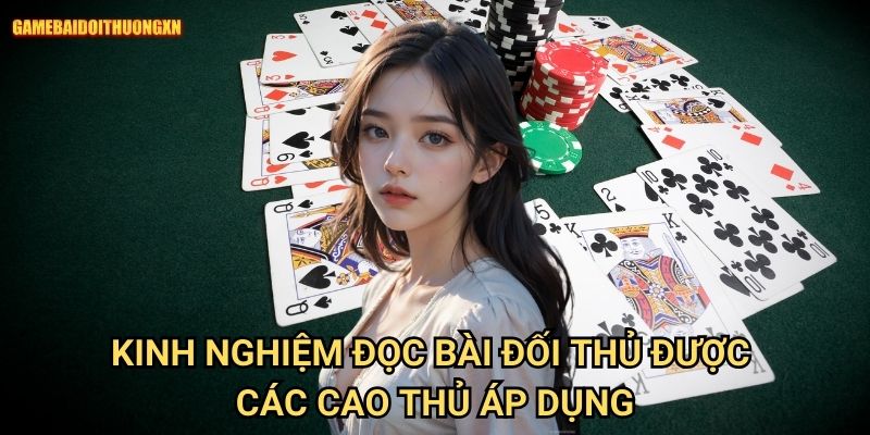 Kinh nghiệm đọc bài đối thủ game bài đổi thưởng xn: Mở Khóa Tư Duy Chiến Thắng 2 Kinh nghiệm đọc bài đối thủ game bài đổi thưởng xn Được Các Cao Thủ Áp Dụng