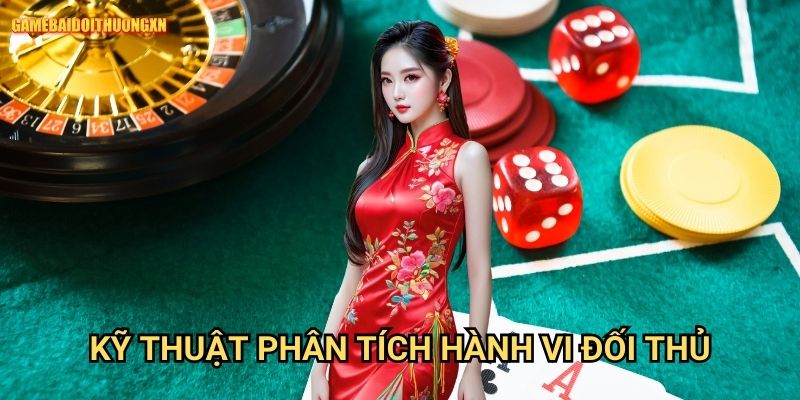 Cách đoán bộ bài của đối thủ: Bí quyết đọc vị người chơi tại Game bài đổi thưởng xn 1 Kỹ thuật phân tích hành vi đối thủ