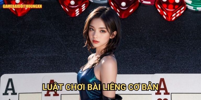 Luật chơi bài liêng cơ bản game bài đổi thưởng xn: Nắm Chắc Cách Chơi Trước Khi Xuống Tiền 2 Luật chơi bài liêng cơ bản game bài đổi thưởng xn: Nắm Chắc Cách Chơi Trước Khi Xuống Tiền