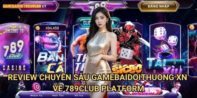 789club Gamebaidoithuong Xn - Review Chi Tiết Cổng Game Hàng Đầu 2 Review Chuyên Sâu Gamebaidoithuong Xn Về 789club Platform